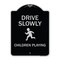 Signmission Designer Series-Drive Slowly Children Playing Black & Silver, 24" x 18", BS-1824-9851 A-DES-BS-1824-9851 - alternate 1